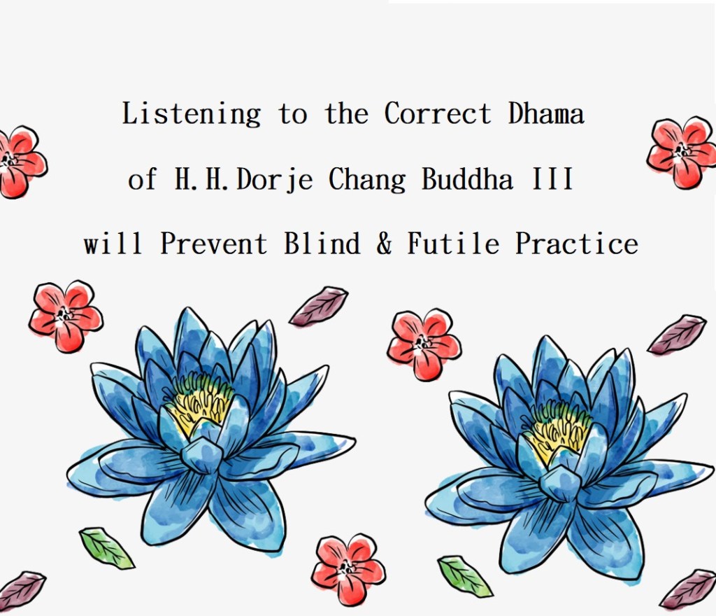 Listening to the Correct Dhama